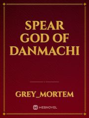 Spear god of danmachi Book
