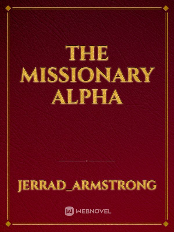 The Missionary Alpha