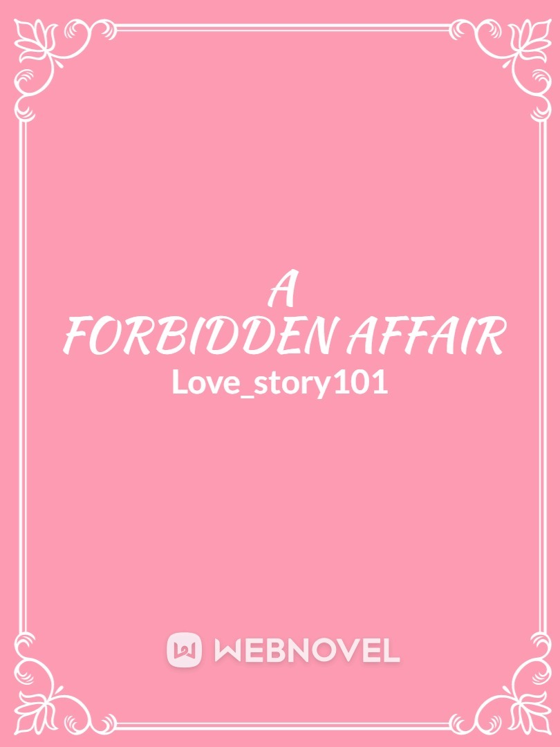 A forbidden affair