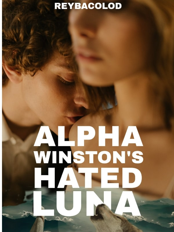 Alpha Winston's Hated Luna Book