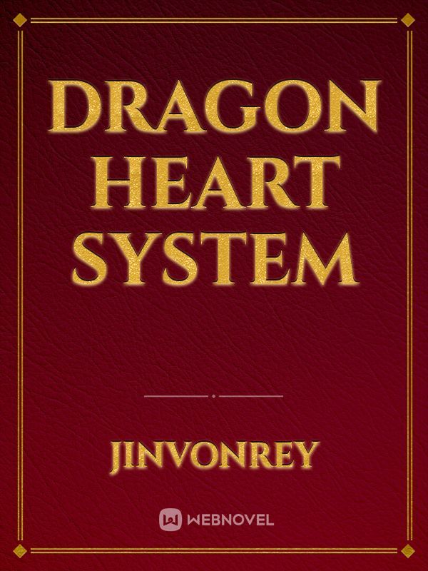 Dragon Heart System