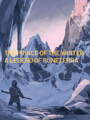 The Prince of the Winter: A Legend of Runeterra. (Prototype) Book