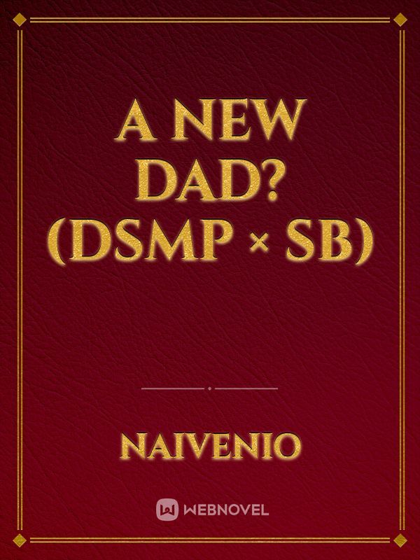 A New dad? (dsmp × SB)