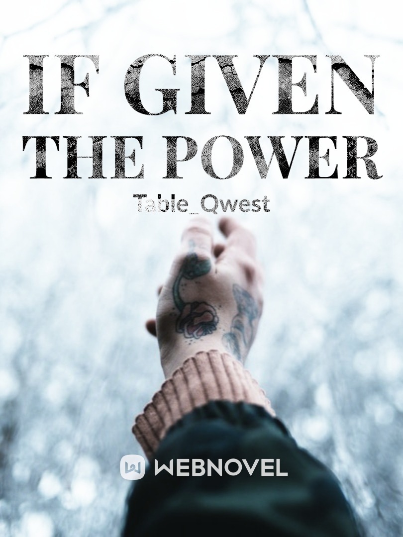 If Given The Power* twilight fan-fic*