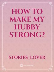 How to make my hubby strong? Book