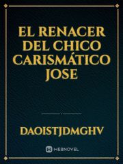 el renacer del chico carismático Jose Book