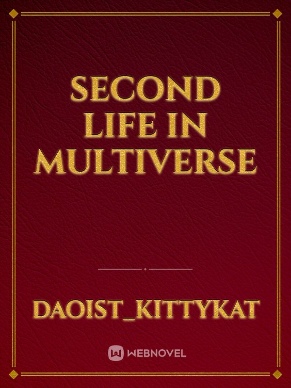 Second life in Multiverse