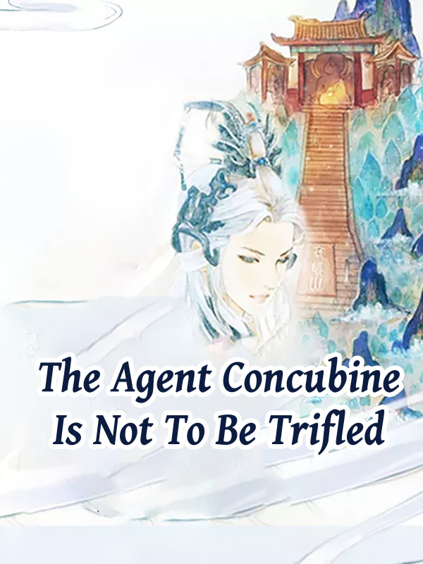 The Agent Concubine Is Not To Be Trifled Book