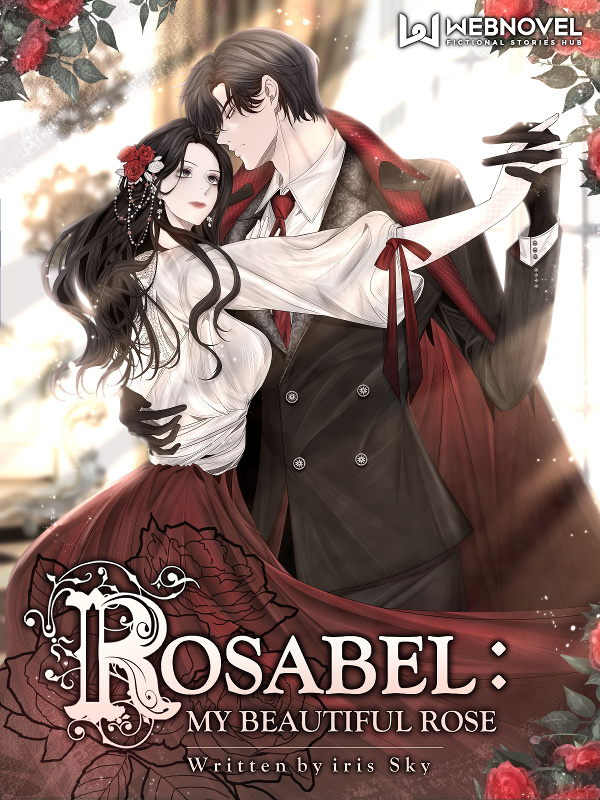 Rosabel: My beautiful rose