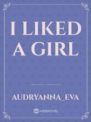 I Liked A Girl Book