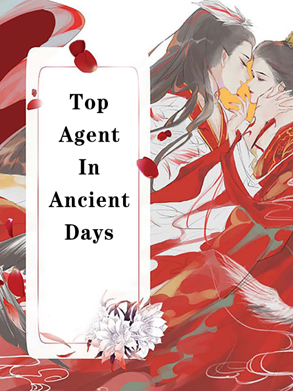 Top Agent In Ancient Days Book