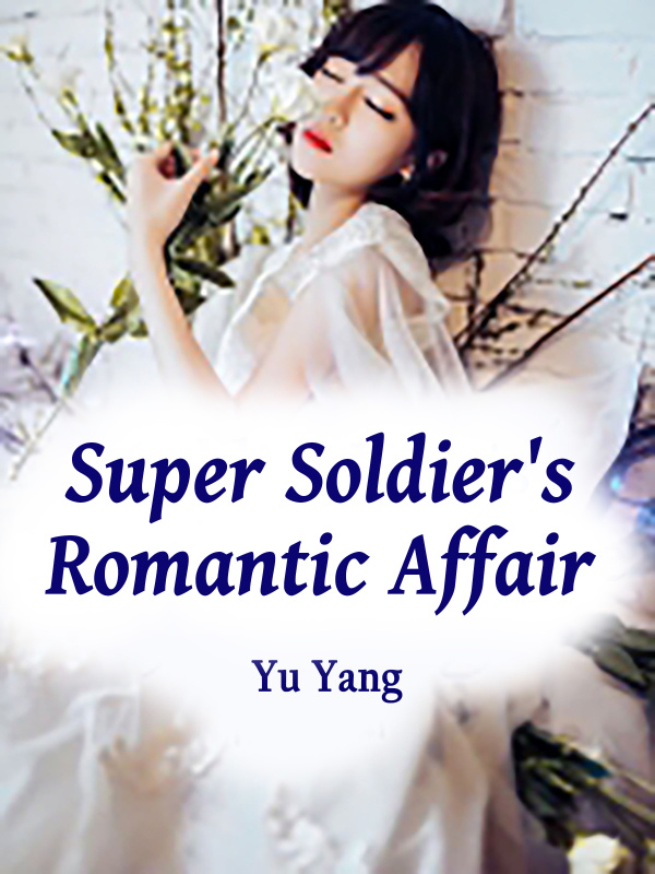 Super Soldier's Romantic Affair Book