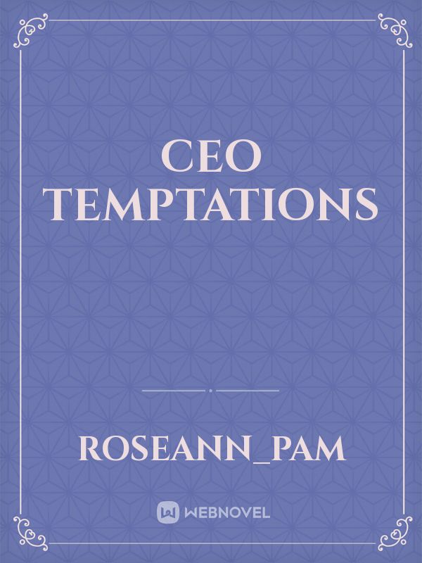 CEO temptations