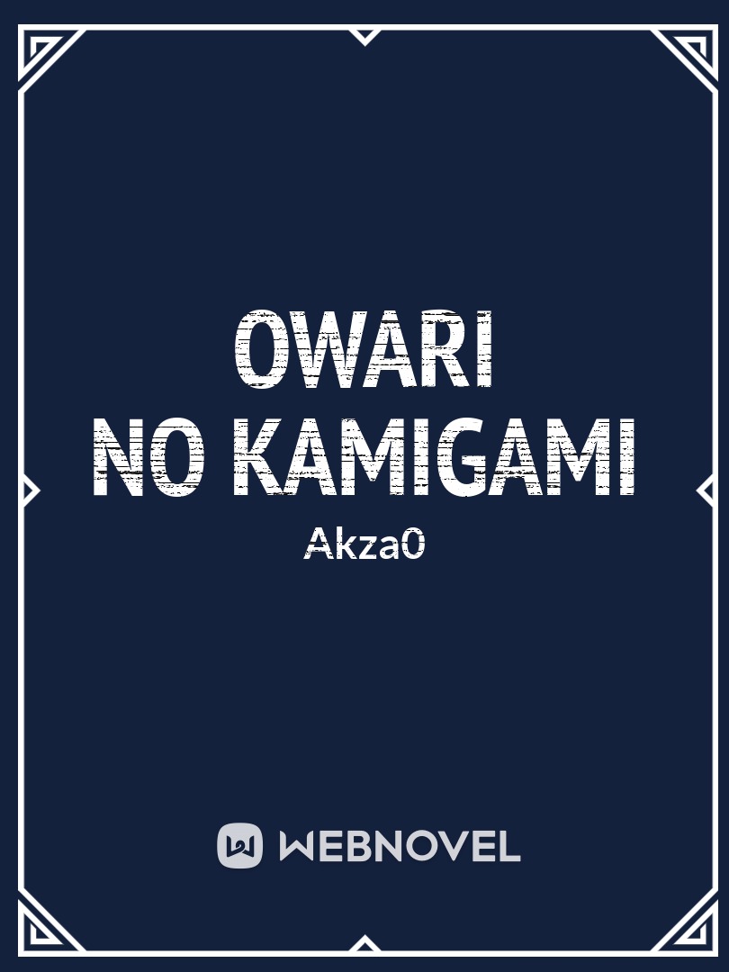 Owari No KamiGami Book