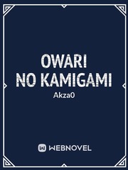 Owari No KamiGami Book