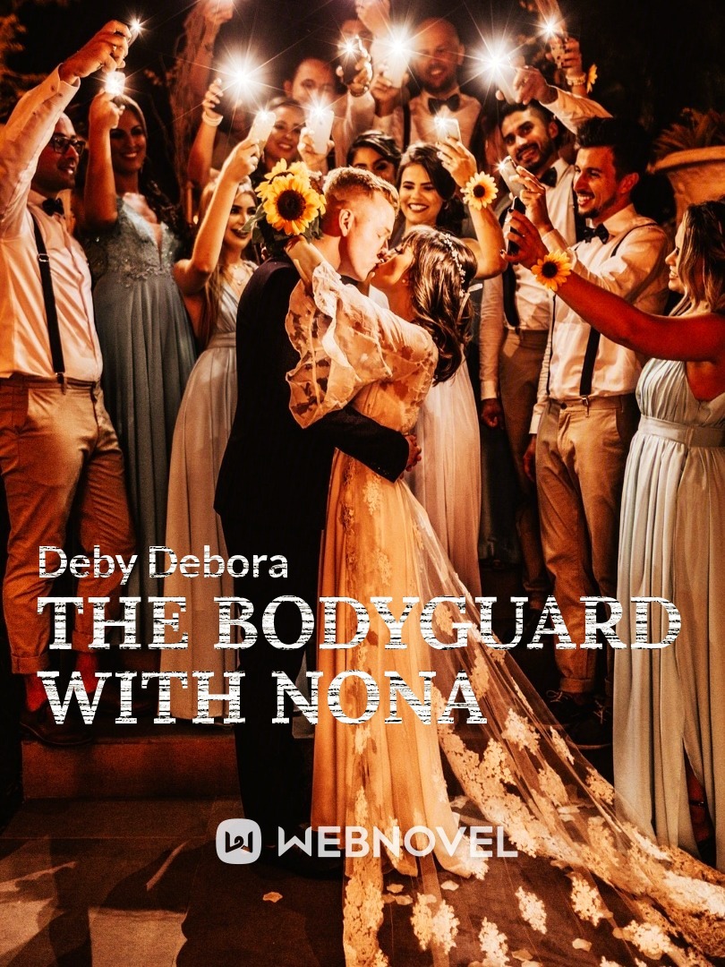 THE BODYGUARD WITH NONA