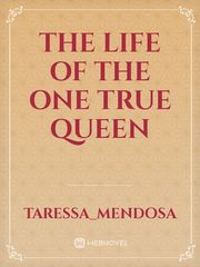 The life of the one true Queen Book