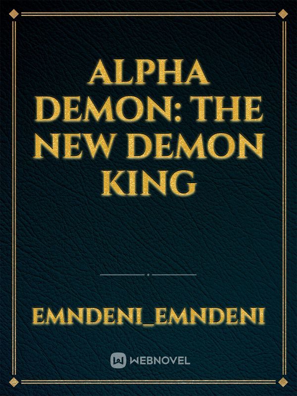 Alpha Demon: The New Demon King Book