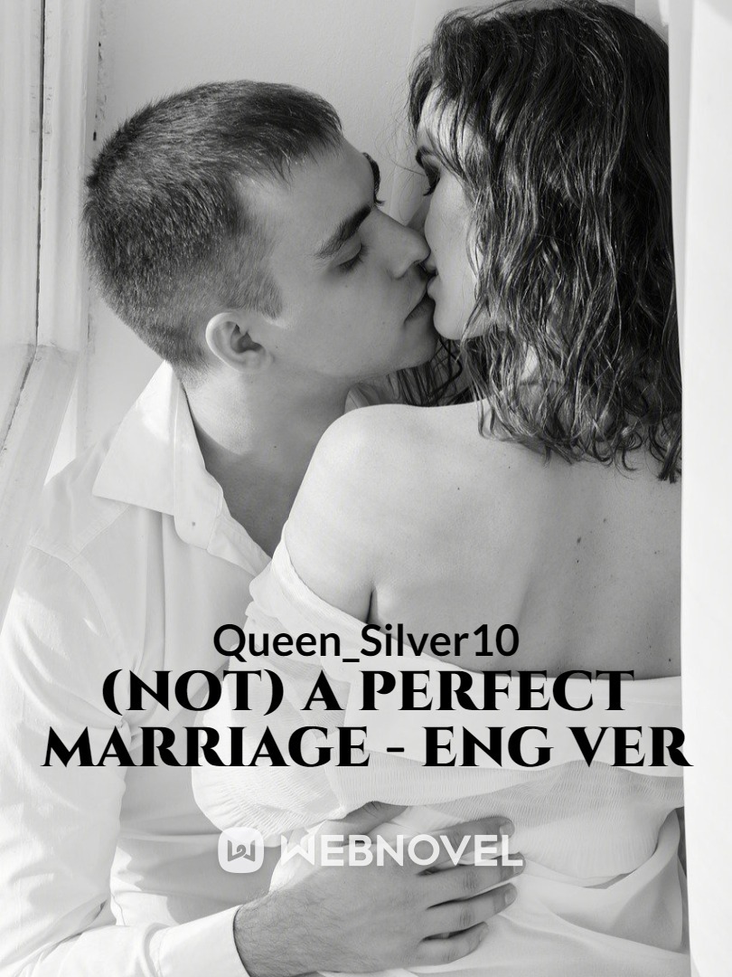 (Not) A Perfect Marriage - Eng Ver