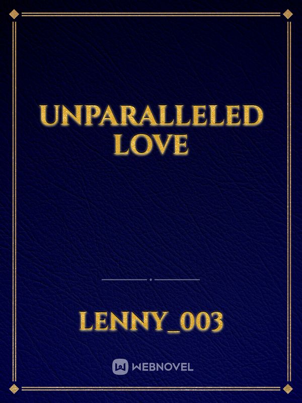 Unparalleled love Book