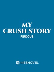 My crush story Book