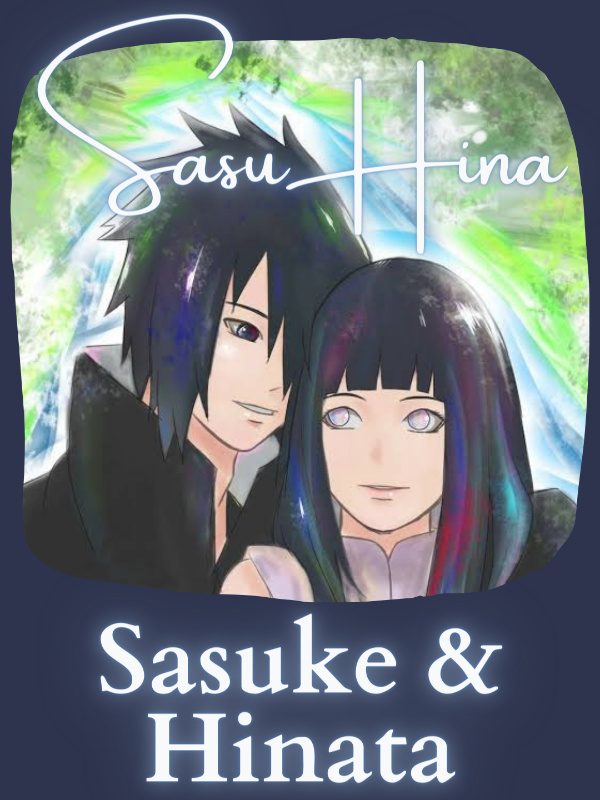 Sasuke & Hinata (SasuHina)