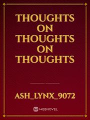 Thoughts on Thoughts on Thoughts Book