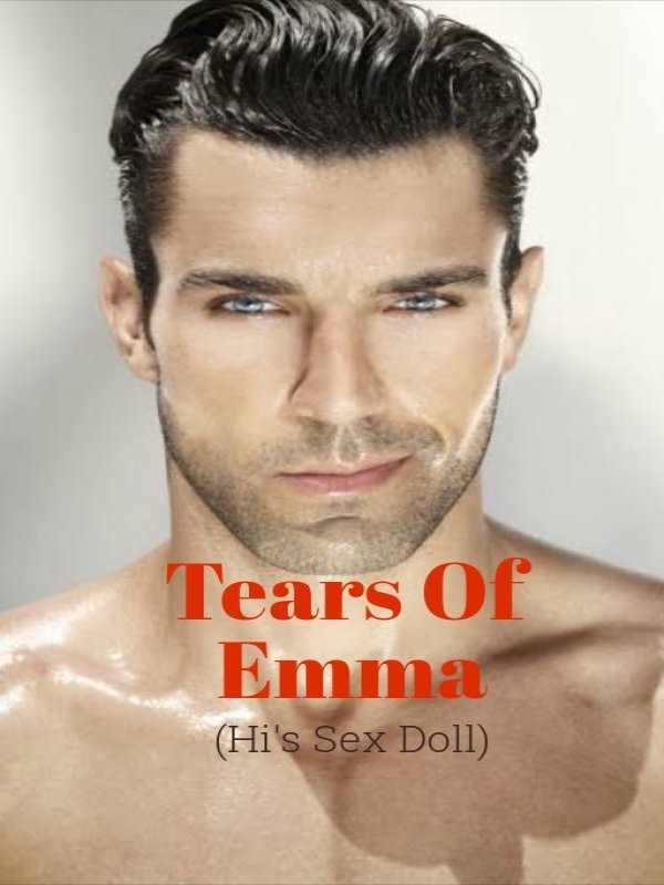 Tears Of Emma: His Sex Doll Book