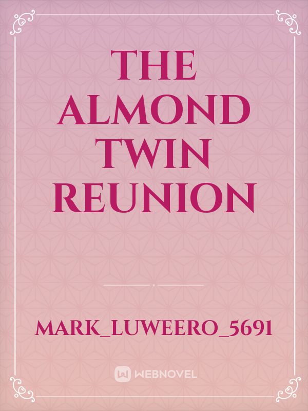 THE ALMOND TWIN REUNION Book