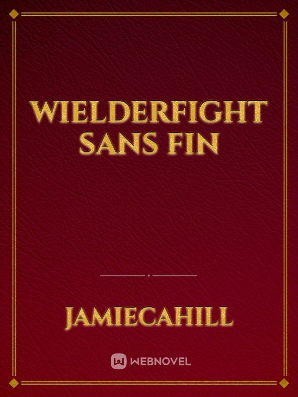 Wielderfight Sans Fin Book