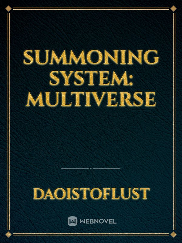 Summoning System: Multiverse
