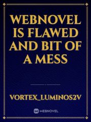 Webnovel is flawed and bit of a mess Book
