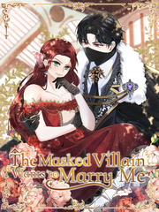 The Masked Villain Wants to Marry Me (Moved to New Link) Book