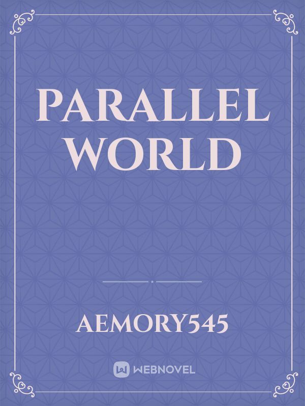 PARALLEL WORLD Book