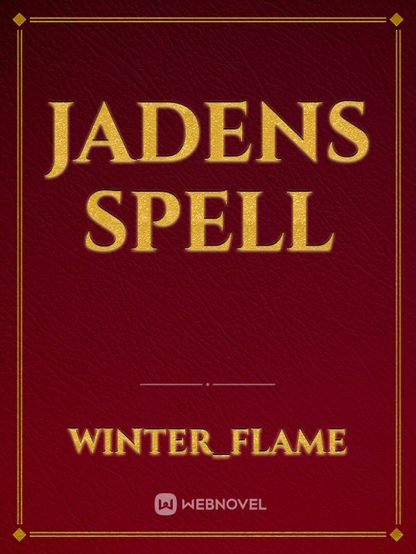 Jadens spell