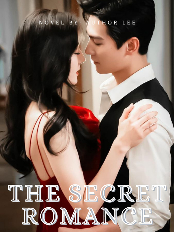 THE SECRET ROMANCE
