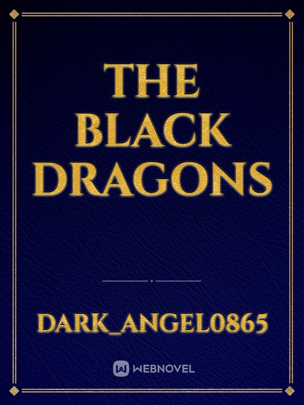 THE BLACK DRAGONS