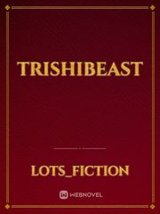 TRISHIBEAST Book