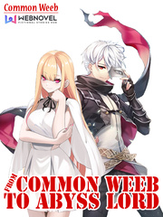 From Common Weeb to Abyss Lord Book