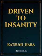 Driven to Insanity Book