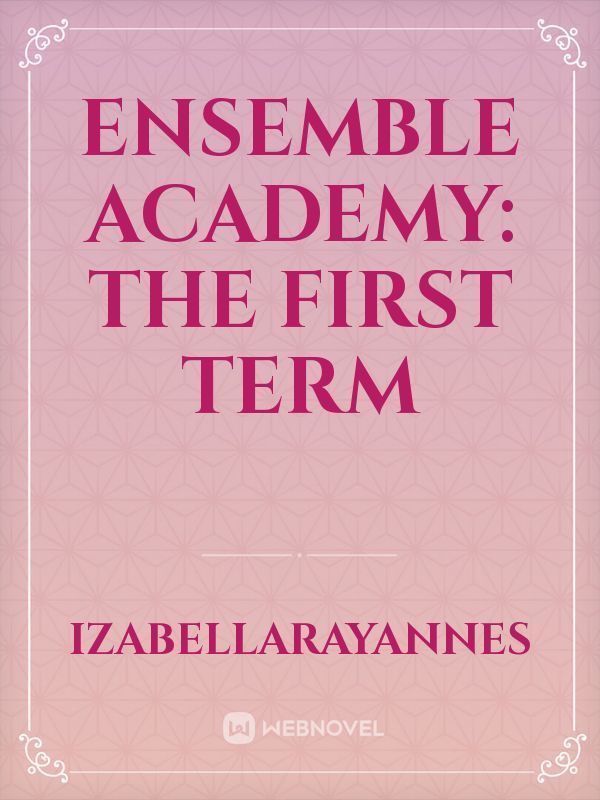 Ensemble Academy: The First Term Book