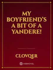 My Boyfriend’s A Bit Of A Yandere! Book