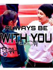 ALWAYS BE WITH YOU Book