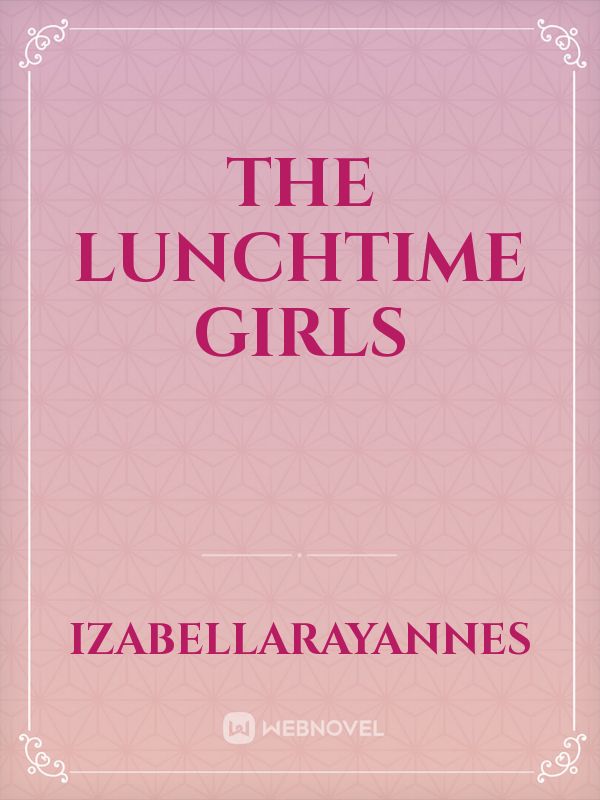 The Lunchtime Girls Book