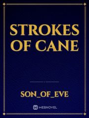 Strokes Of Cane Book
