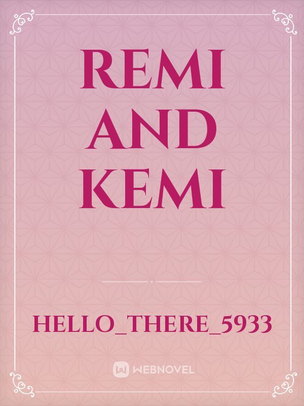 Remi and Kemi Book