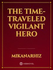 The Time-Traveled Vigilant Hero Book