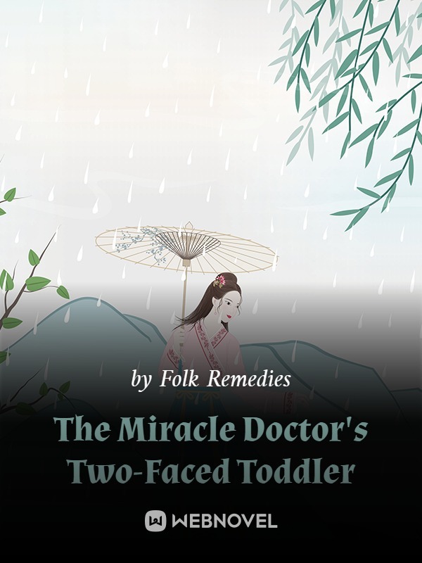 The Miracle Doctor's Two-Faced Toddler