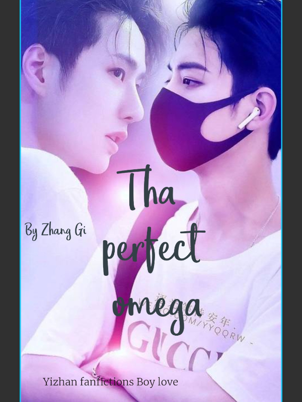 Tha perfect omega (yizhan)