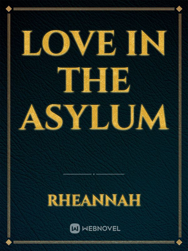 Love in the Asylum Book
